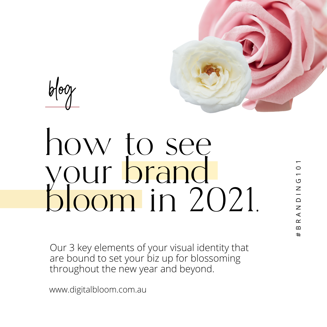 How to see your business bloom in 2021 and beyond!