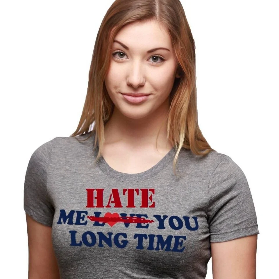 Me Hate You Long Time