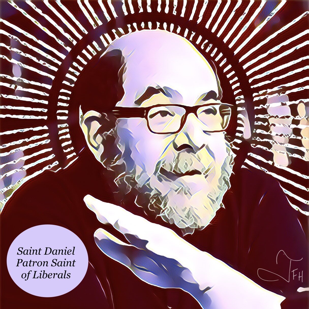 Saint Daniel, Patron Saint of Liberals