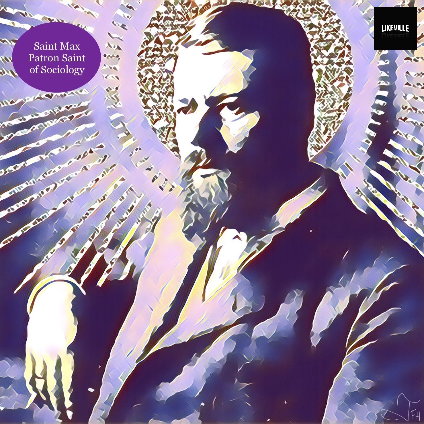 Saint Max, Patron Saint of Sociology