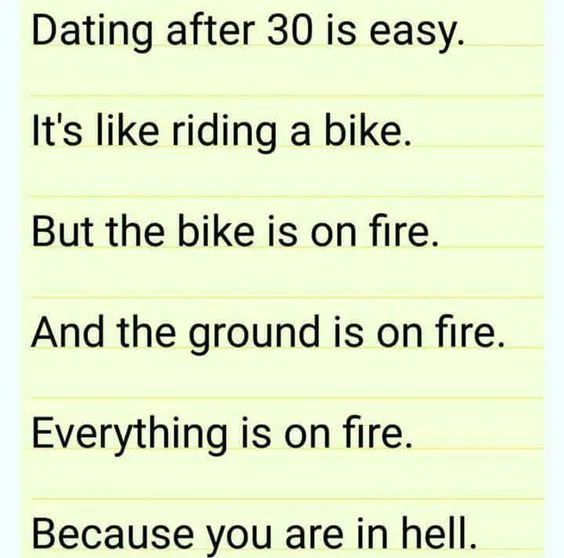 Dating in Your 30s Is Like...