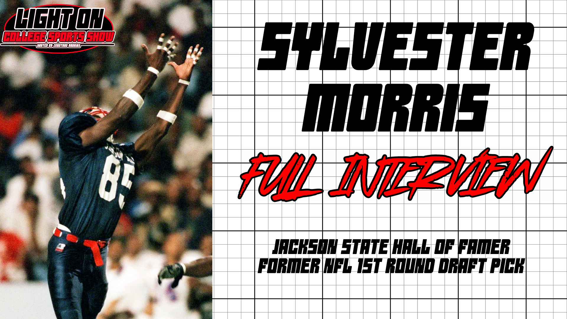 WATCH: Jackson State Legend Sylvester Morris Talks Journey From HBCU To NFL 1st Round Draft Pick
