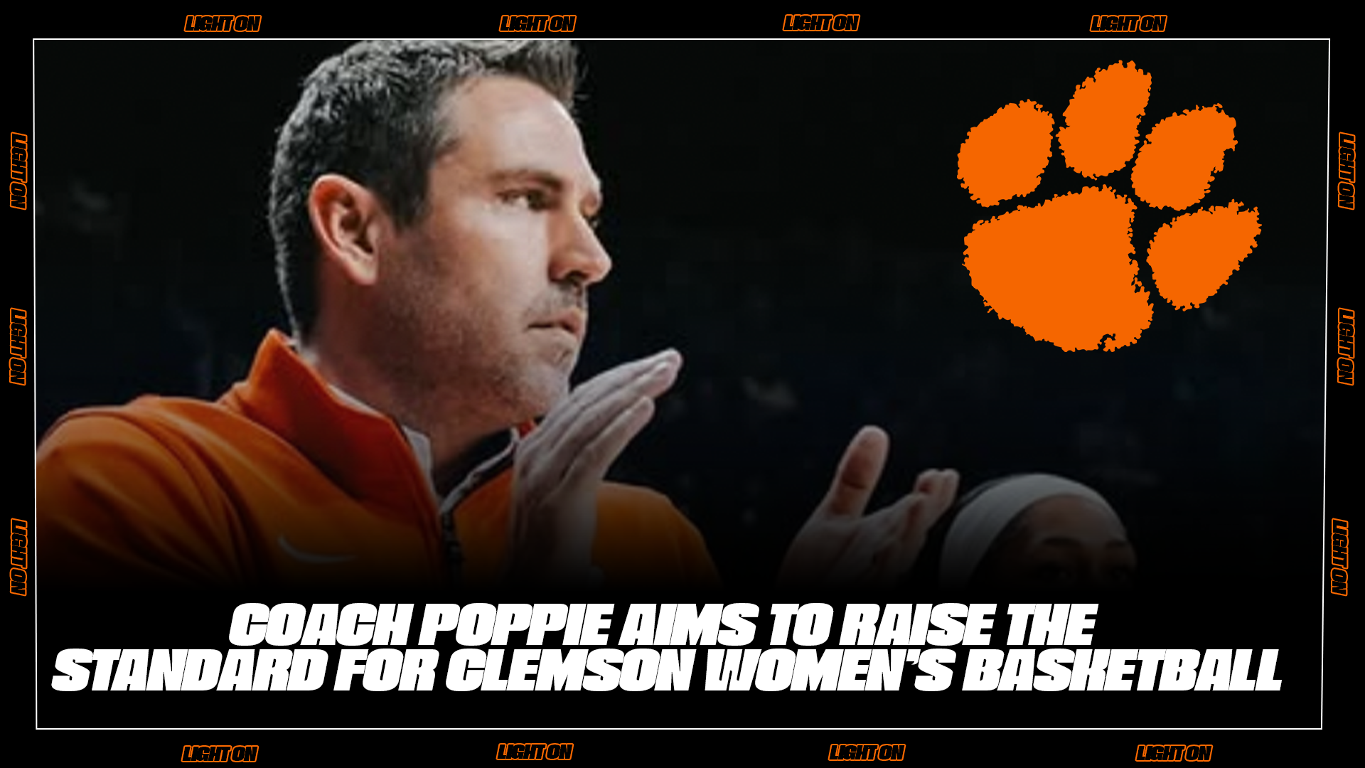 Coach Shawn Poppie Aims to Elevate The Standard For Clemson WBB