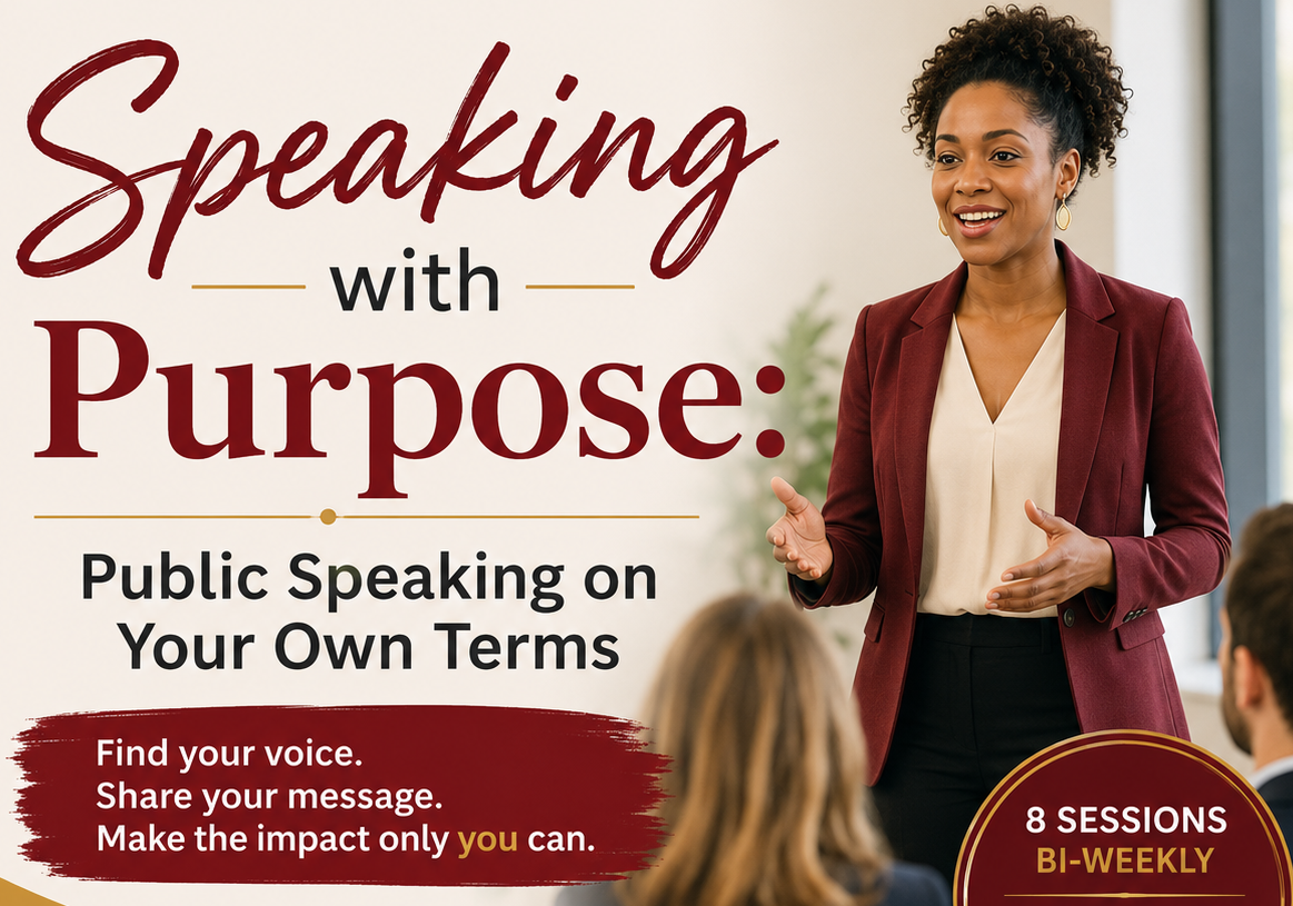 Speaking with Purpose: Public Speaking on Your Terms