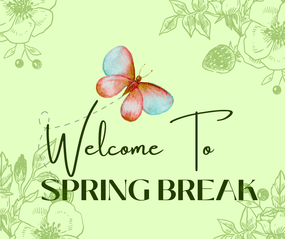 Spring Break