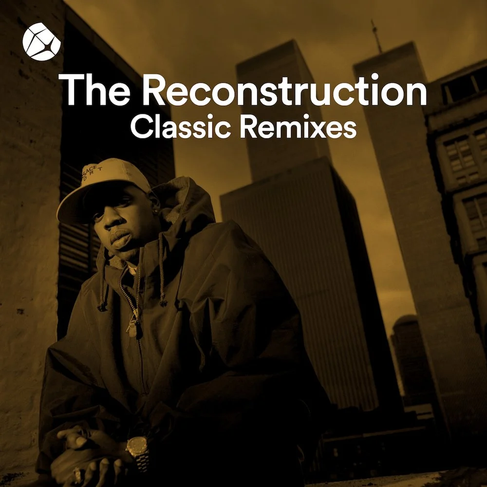 The Reconstruction: Classic Remixes