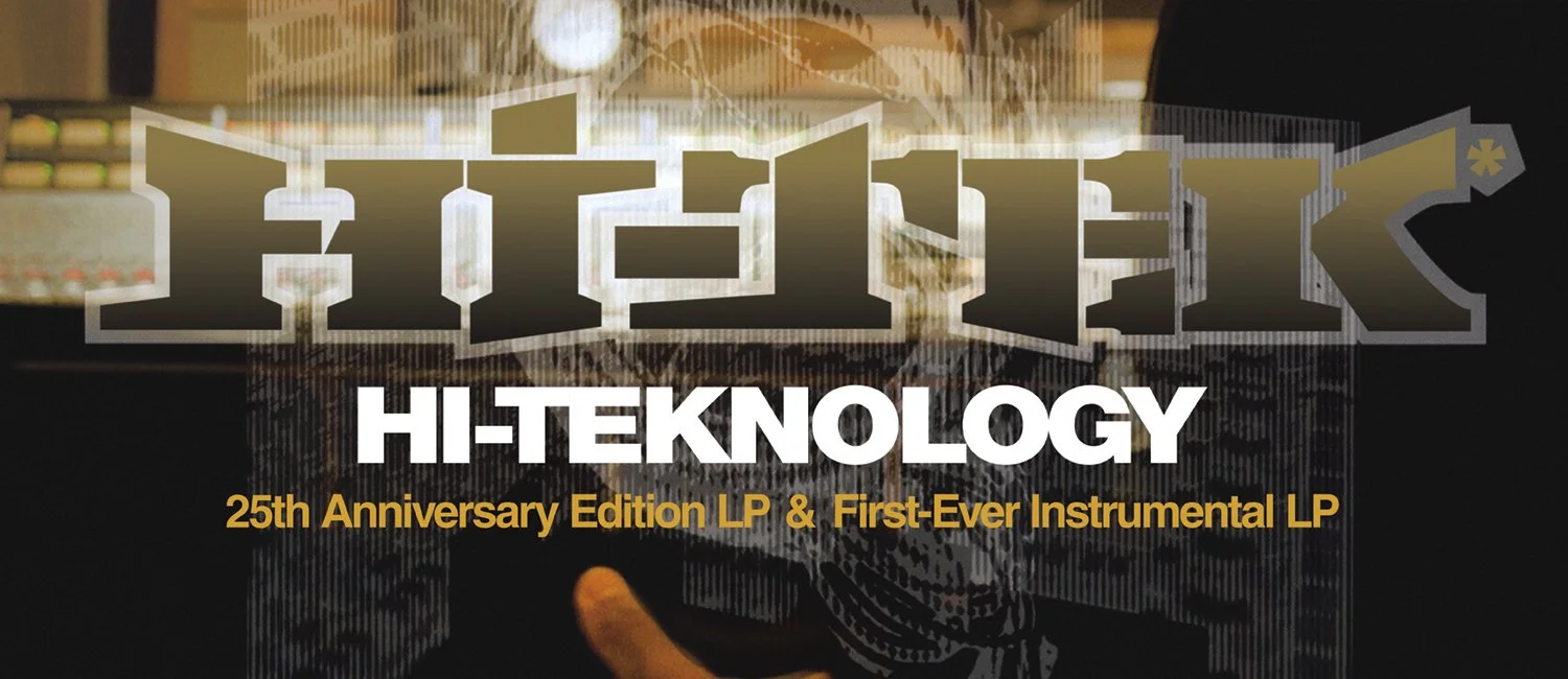 NOW SHIPPING: Hi-Tek - Hi-Teknology (25th Anniversary Reissue)