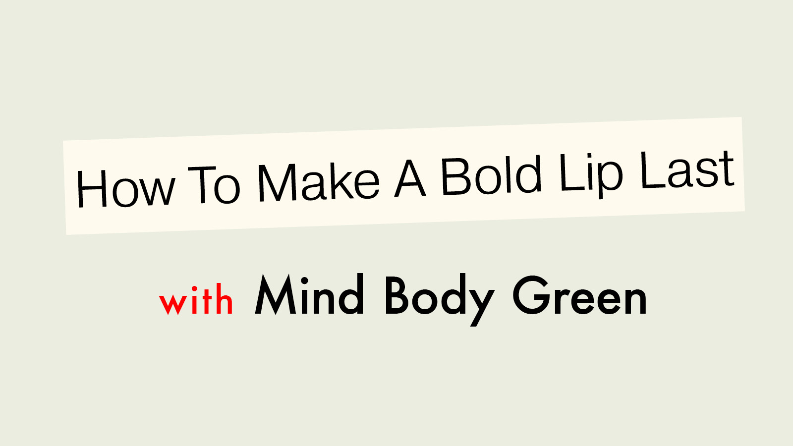 How To Make A Bold Lip Last — Even When You're Wearing Naturals
