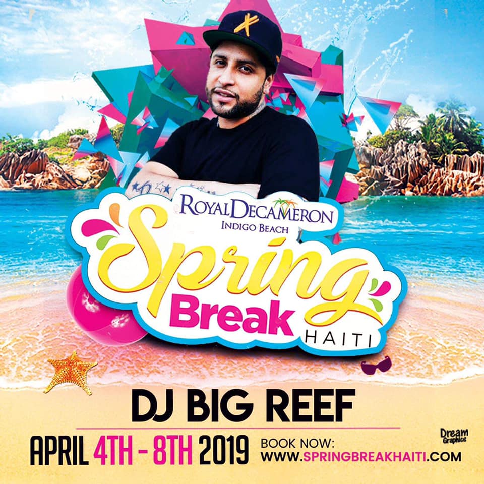 Spring Break Haiti 2019 - DJ Big Reef