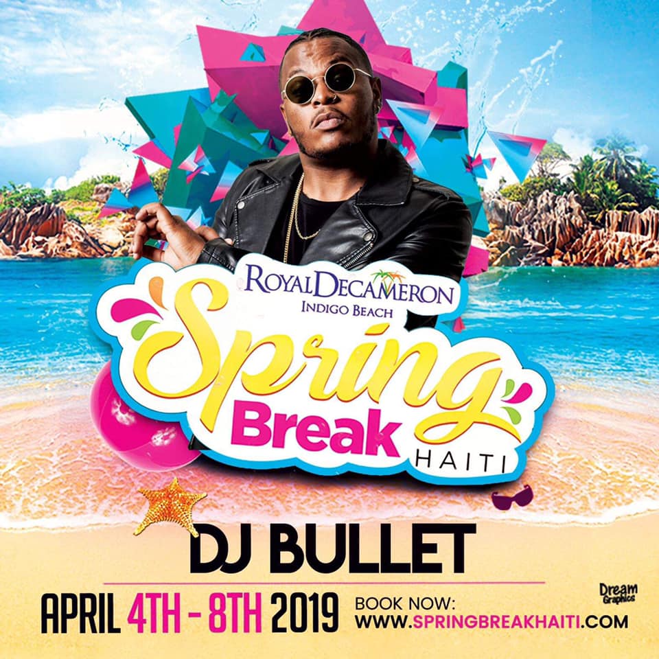 Spring Break Haiti 2019 - DJ Bullet