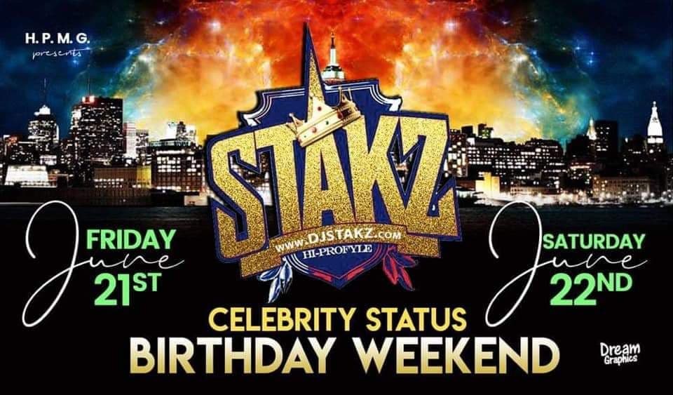 DJ Stakz Celebrity Status Birthday Weekend.jpg