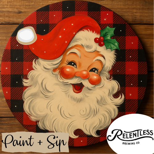 NOV 20 6-8PM VINTAGE SANTA PAINT + SIP: RELENTLESS BREWING