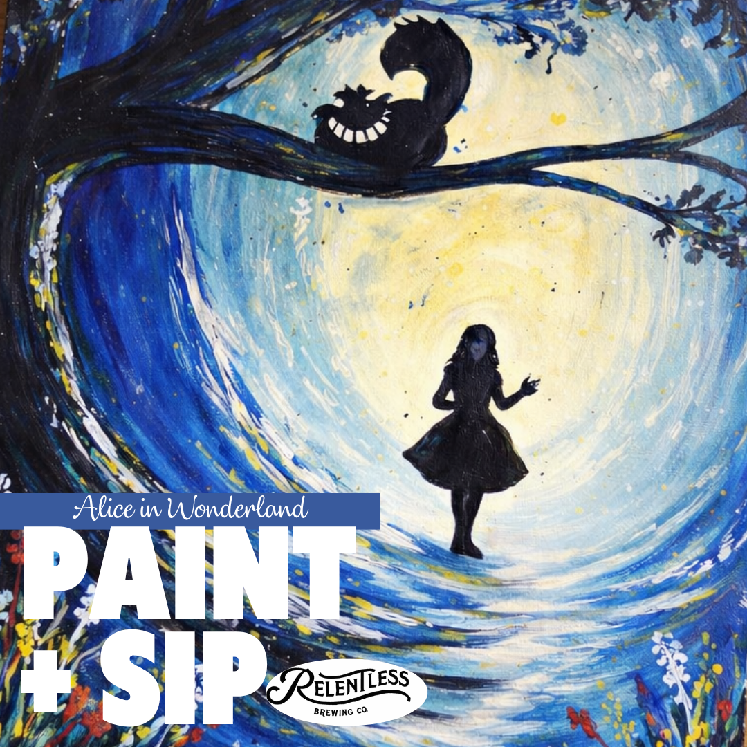 APRIL 11 2-430PM PAINT + SIP:  NOW AT RELENTLESS BREWING