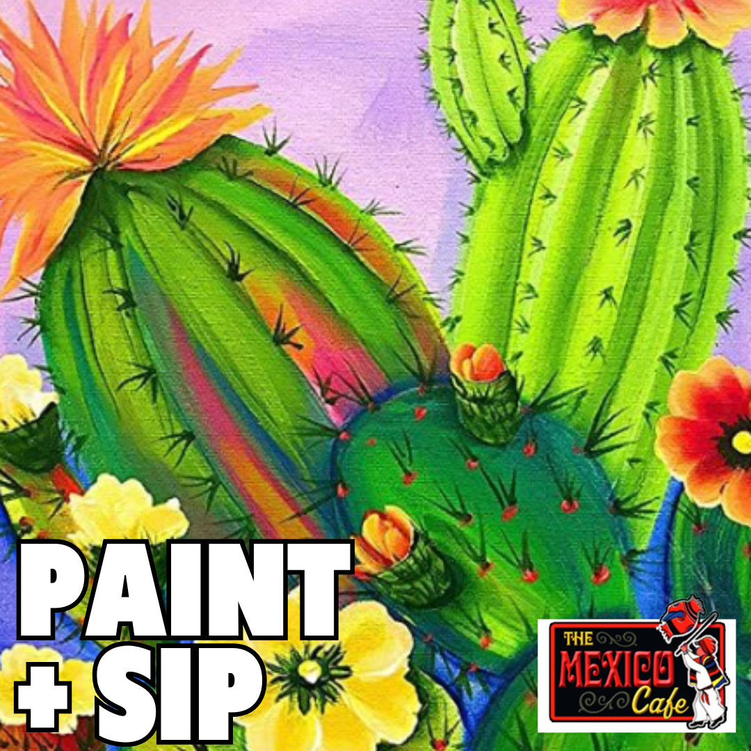 JUNE 29 530-8PM: PAINT + SIP:  MEXICO CAFE TEMECULA