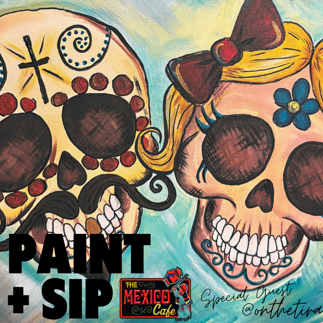 FEB 11 530-8PM: PAINT + SIP:  MEXICO CAFE TEMECULA
