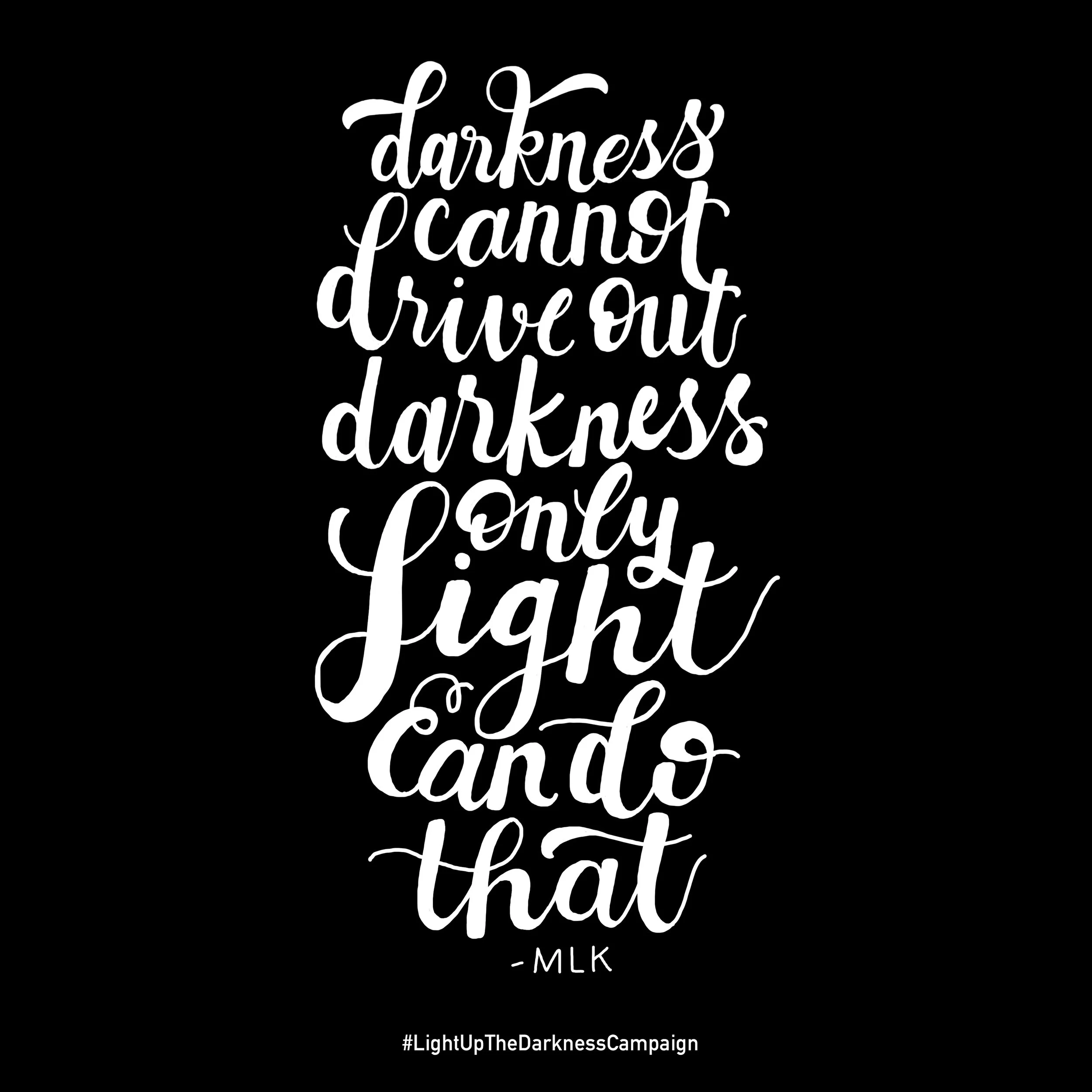 #LIGHTUPTHEDARKNESSCAMPAIGN - Handlettering