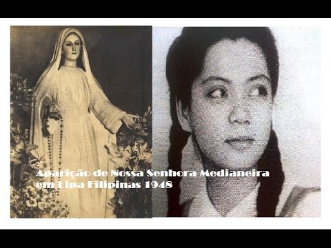 DOCUMENTÁRIO AS APARIÇÕES DE NOSSA SENHORA EM LIPA-FILIPINAS 1948 a vidente Teresita Castilho