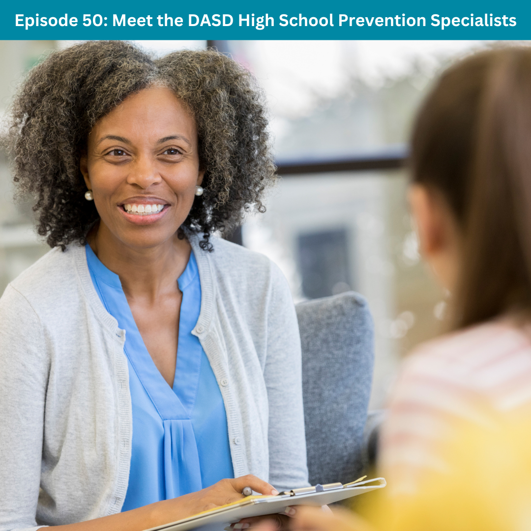 Episode 50: DASD High School Prevention Specialists