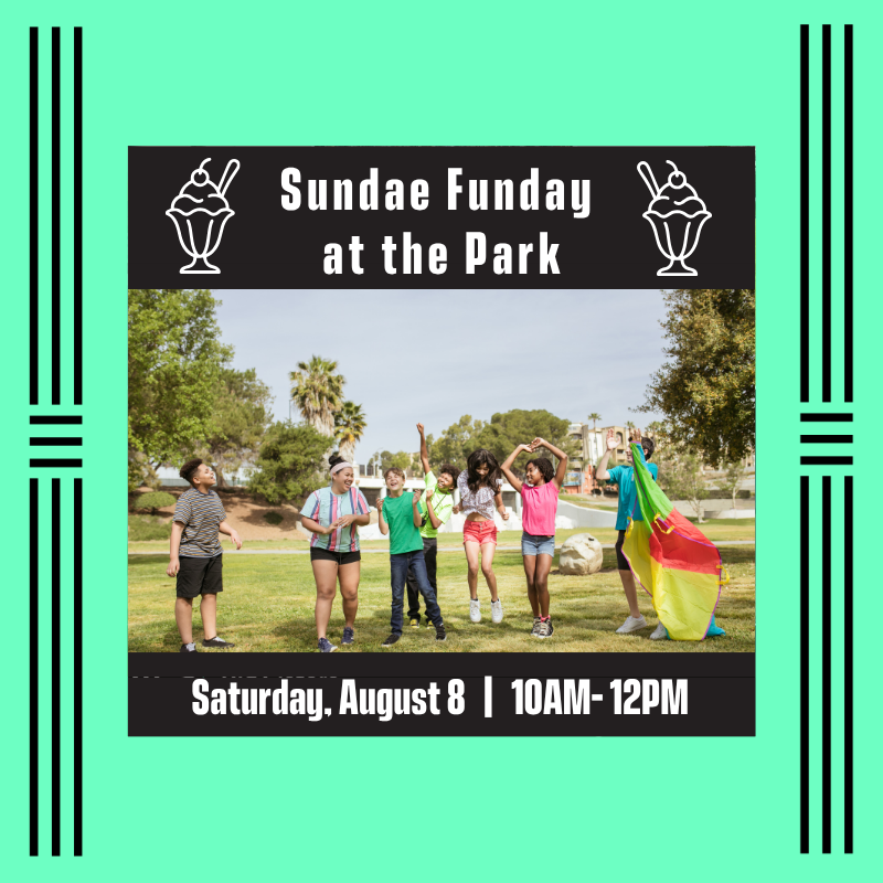 SUNDAE FUNDAY AT THE PARK &amp; BIG FOR A DAY