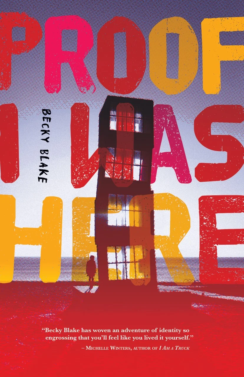Proof I Was Here , cover design by Kilby Smith-McGregor