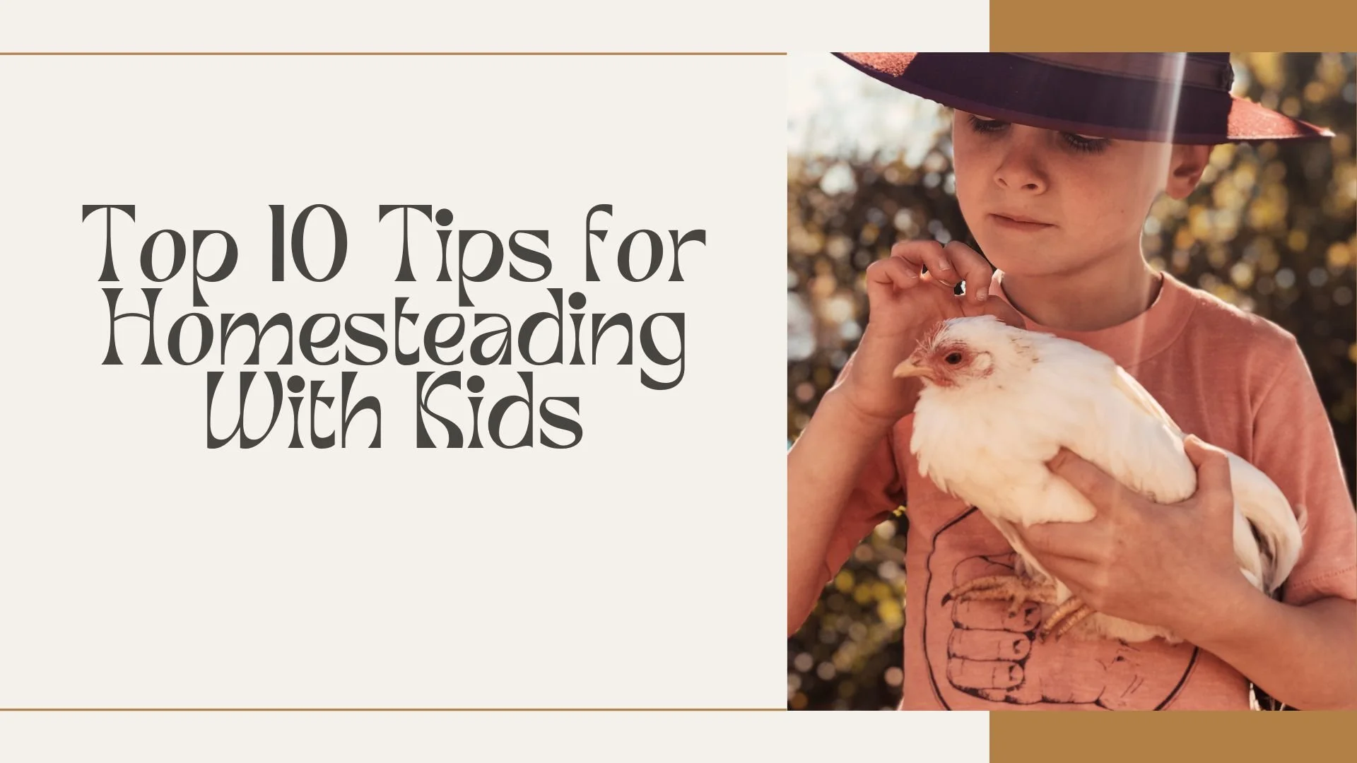 Top 10 Tips for Homesteading with Kids