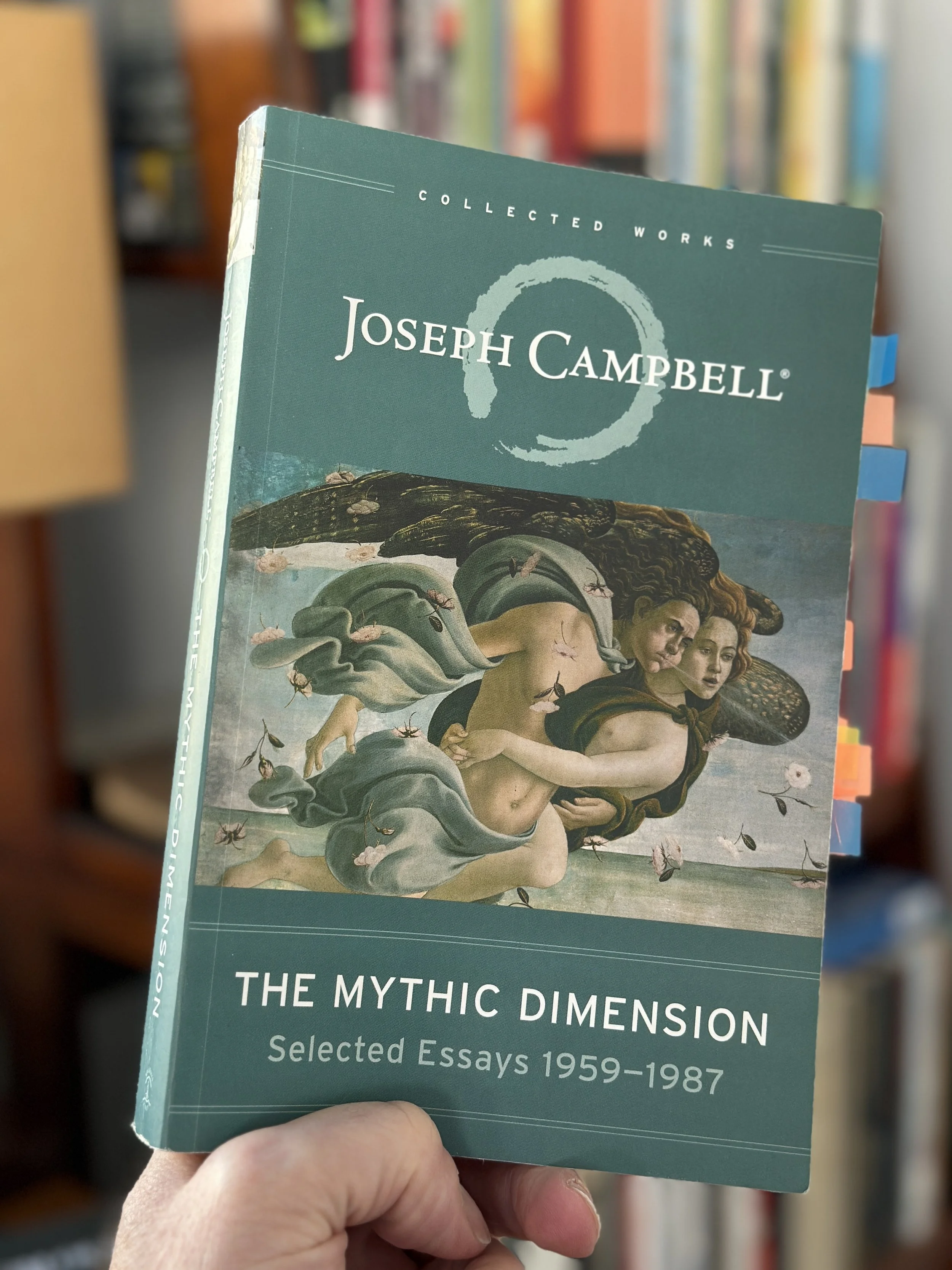The Mythic Dimension by Joseph Campbell