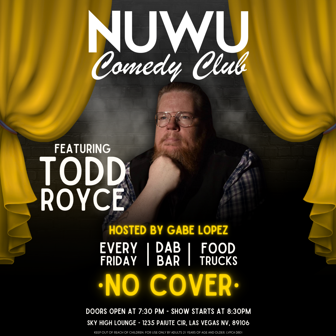 NuWu Comedy Club Hosted by Gabe Lopez with Headliner Todd Royce (Kill Tony)