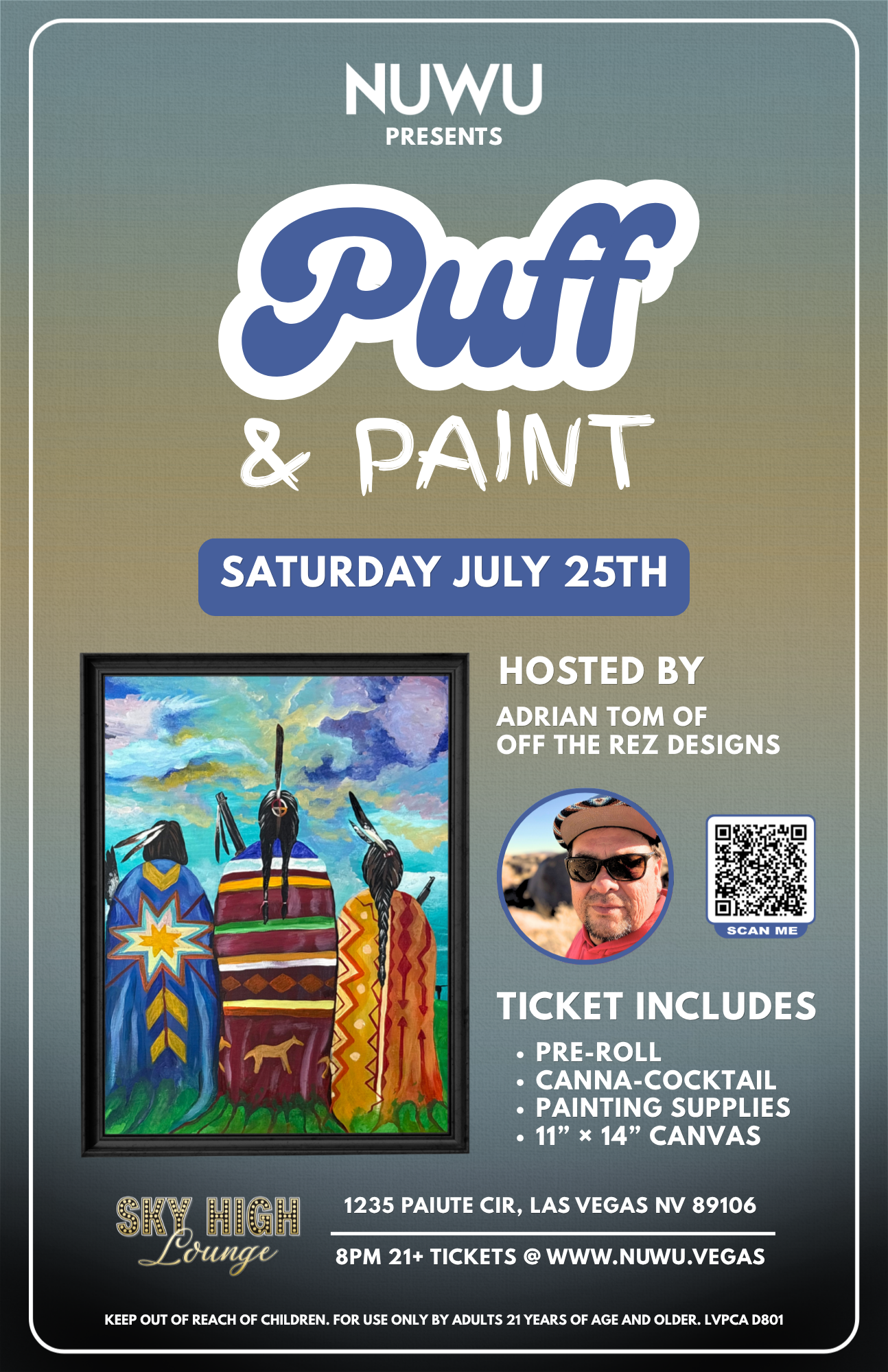 Paint &amp; Puff hosted by Adrian Tom of Off the Rez Designs