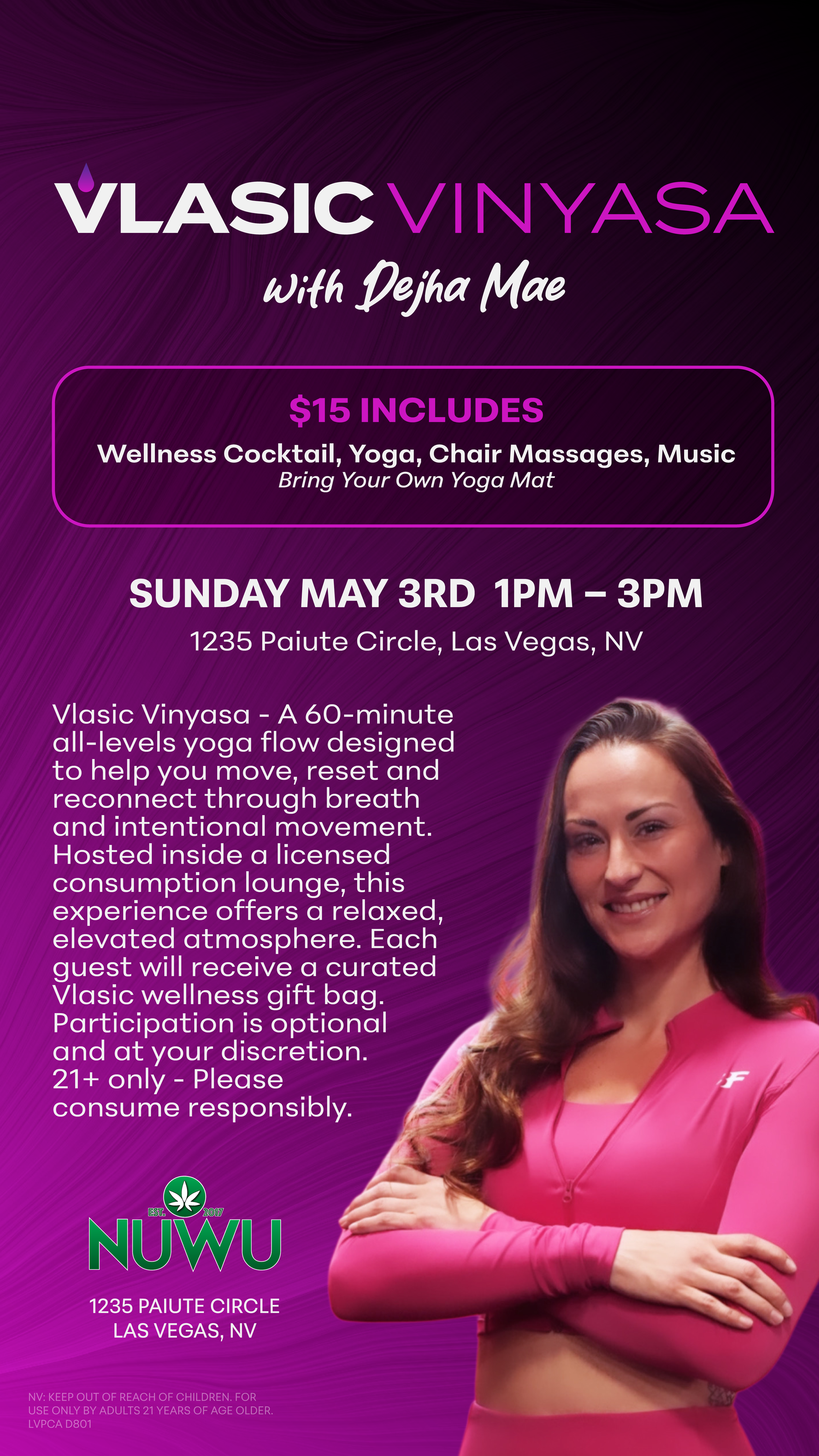 Vlasic Vinyasa yoga event flyer at NuWu Las Vegas featuring Dejha Mae, with details for a Sunday May 3rd 1PM–3PM session including yoga, wellness cocktail, chair massages, music, and a $15 entry, encouraging guests to bring their own yoga mat.