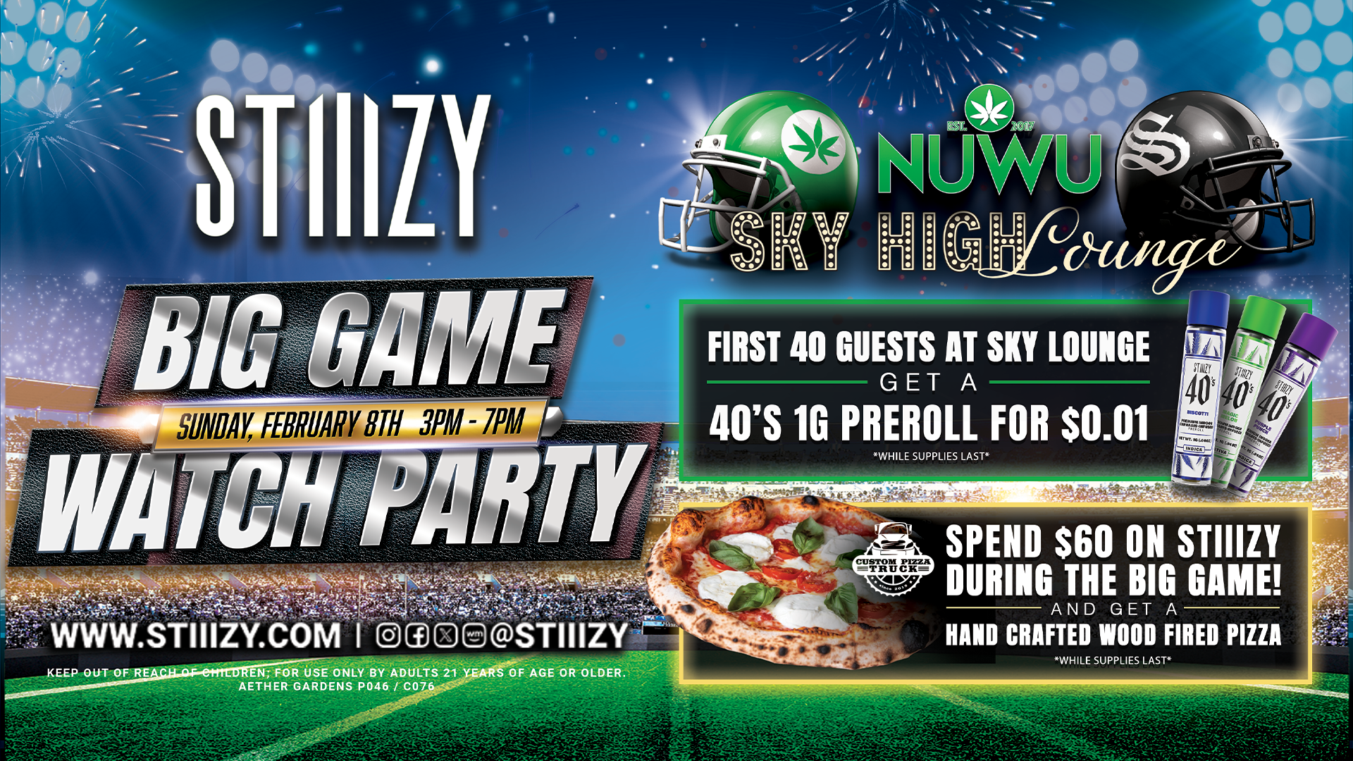 STIIIZY Big Game Watch Party at Sky High Lounge featuring giveaways, raffles, and wood-fired pizza on Sunday, February 8.