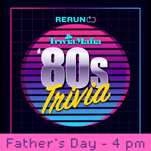 Father's Day 80's Themed Trivia