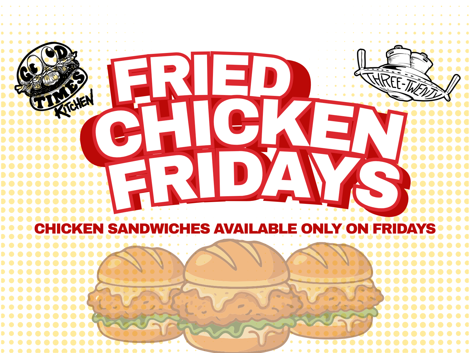 Fried Chicken Fridays! 