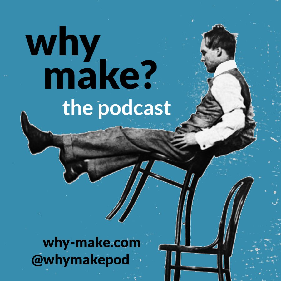 Why Make?  Episode 58:  High Caliber Art with Boris Bally