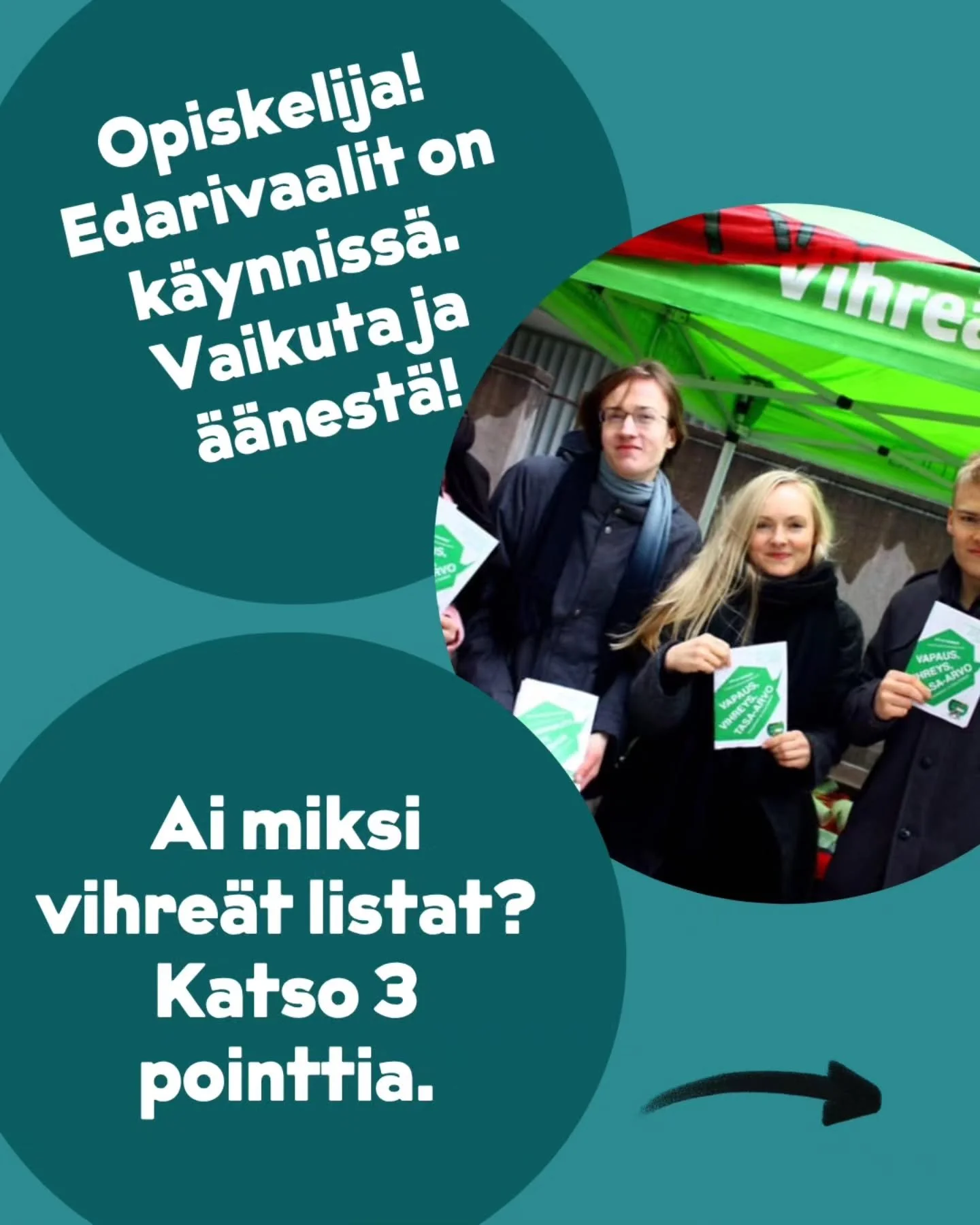 Hei korkeakoulukouluopiskelija! Edarivaalit on käynnissä ja haluan muistuttaa miten tärkeetä on äänestää näissäkin vaaleissa ja äänestää vihreitä! Sun äänellä o