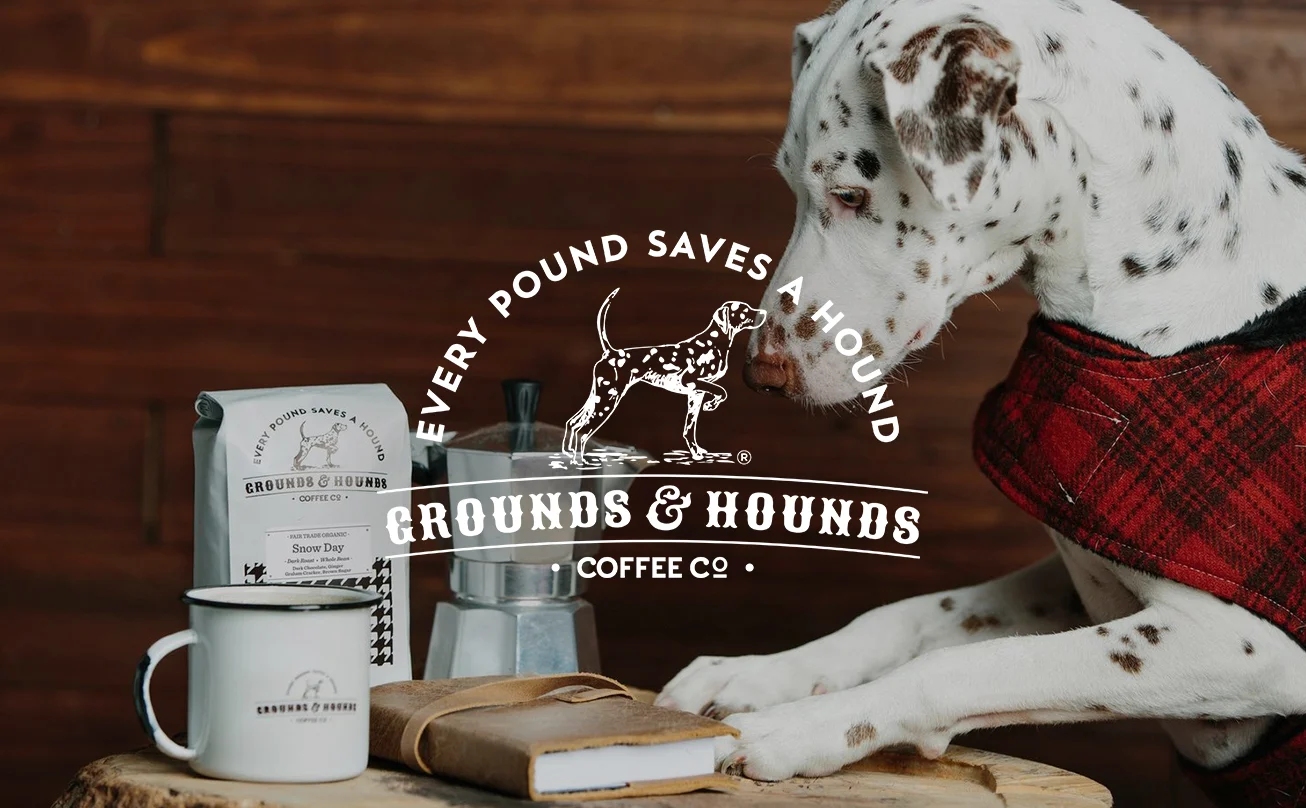 GROUNDS & HOUNDS Grounds & Hounds Coffee Company believes that great coffee can fuel a greater purpose. Beyond offering the best cup of coffee possible, Grounds & Hounds was created with an overarching purpose in mind; provide every at-risk pup with a second chance at a full life. groundsandhoundscoffee.com