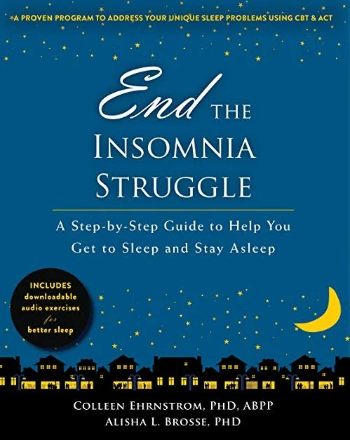 Colleen’s book End the Insomnia Struggle : A Step-by-Step Guide to Help You Get to Sleep and Stay Asleep