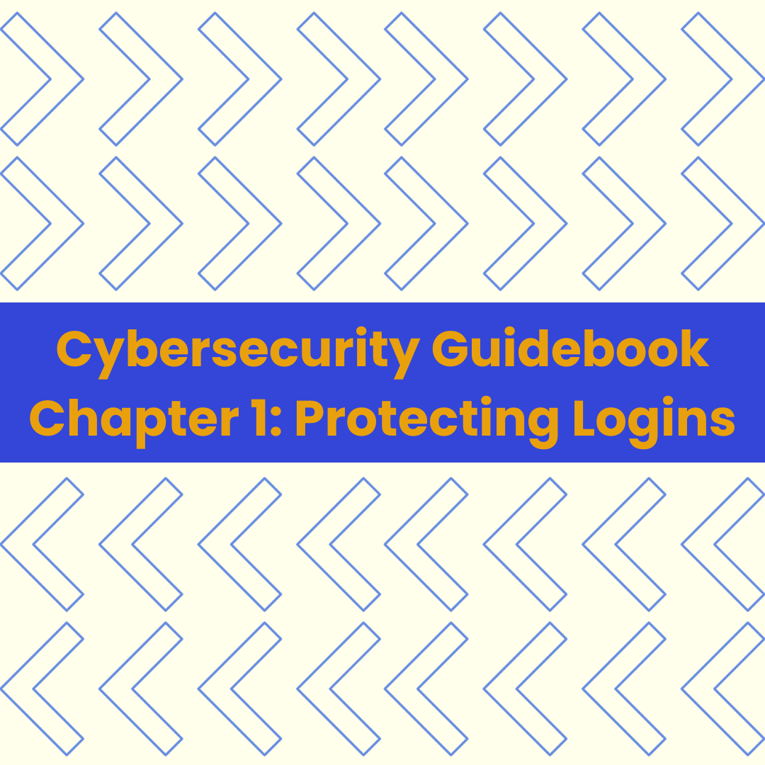 2025 Cybersecurity Guidebook Chapter 1: Protecting logins