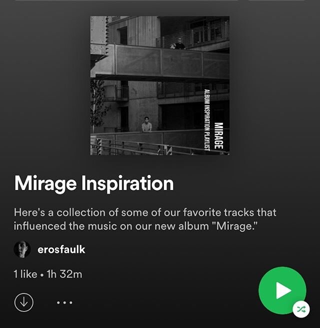 To celebrate 1 week since our album released, we&rsquo;ve just posted a curated Spotify playlist, &ldquo;Mirage Inspiration.&rdquo; We&rsquo;re fans of many different types of music, and a lot of different tracks and artists influenced the music you 