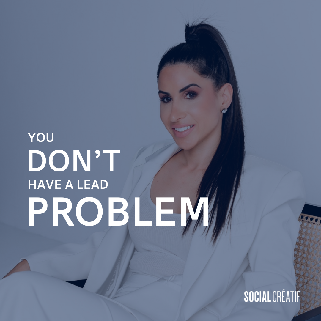 YOU DON’T HAVE A LEAD PROBLEM