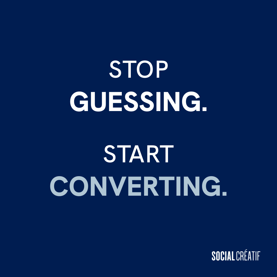 THIS IS HOW YOU STOP GUESSING AND START CONVERTING