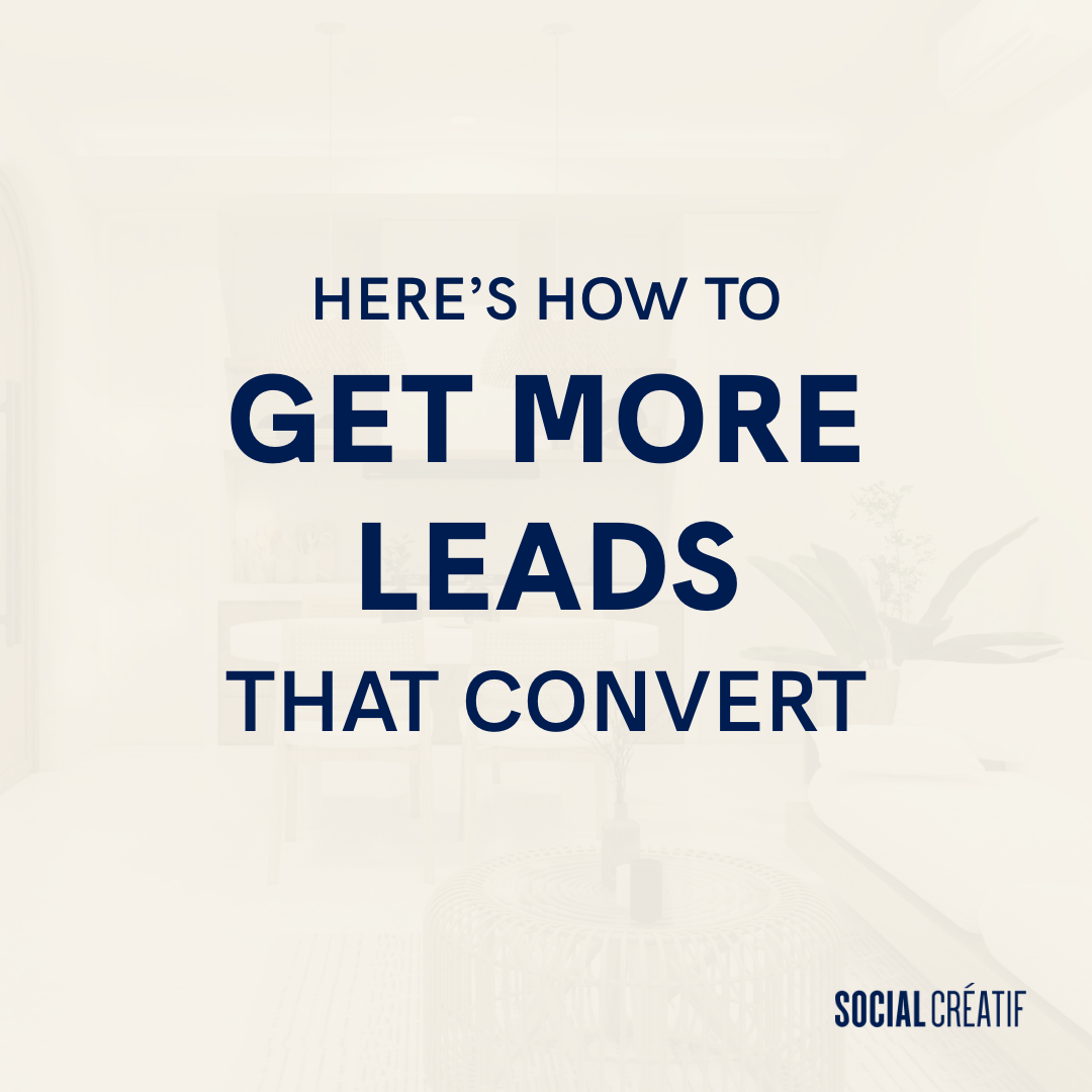 WANT MORE LEADS THAT TURN INTO CLIENTS?