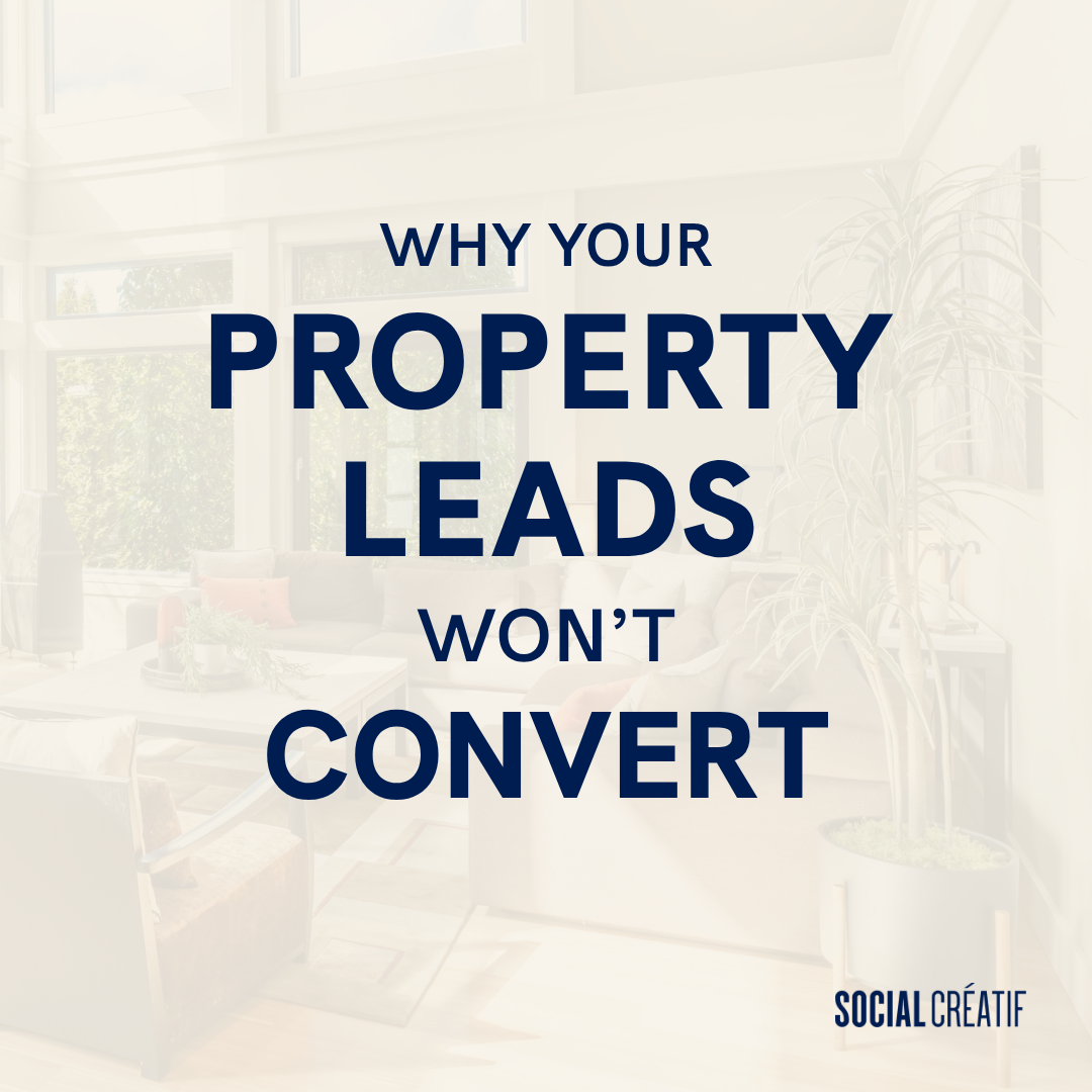 WHY PROPERTY LEADS DON’T ALWAYS TURN INTO SALES