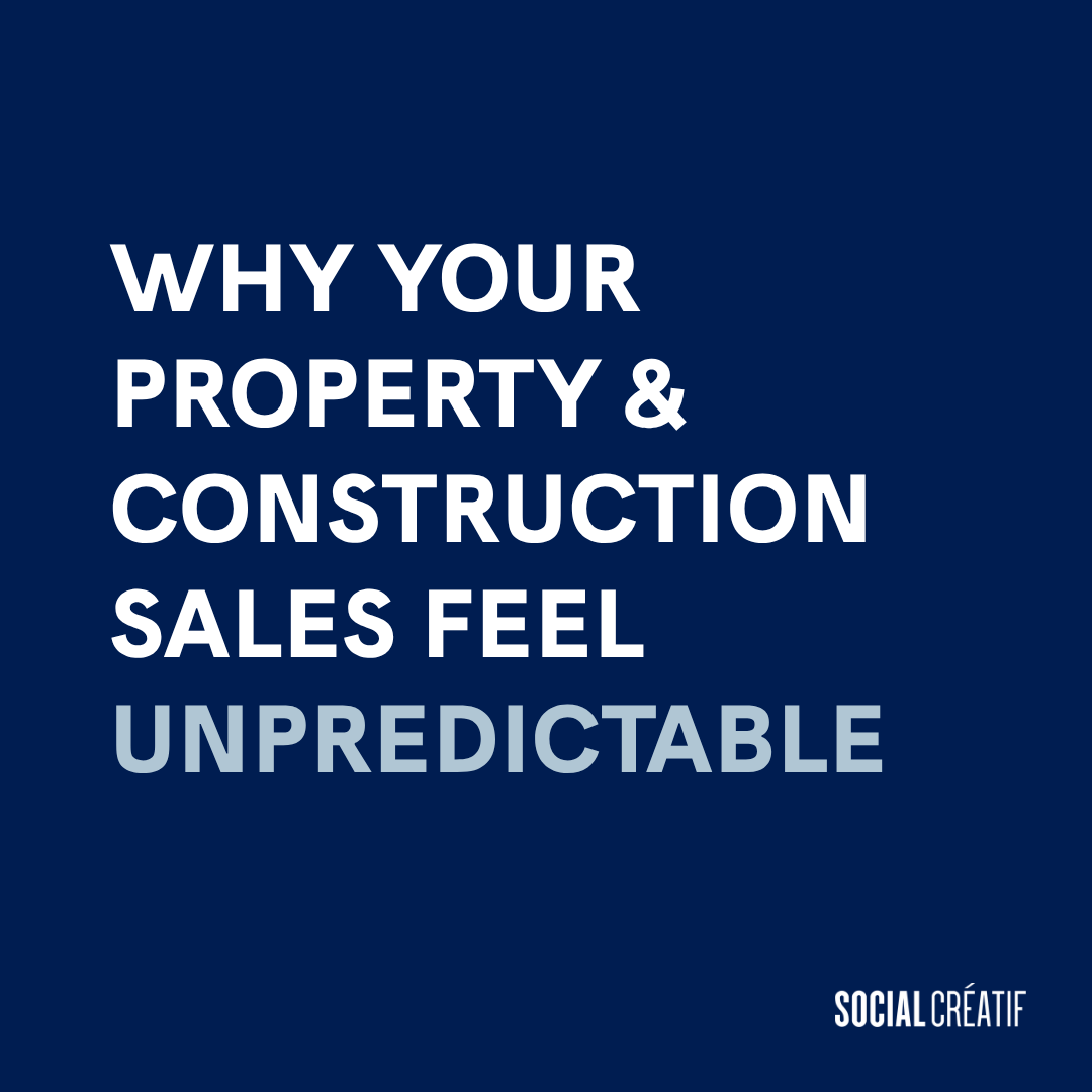WHY PROPERTY AND CONSTRUCTION SALES START FEELING INCONSISTENT