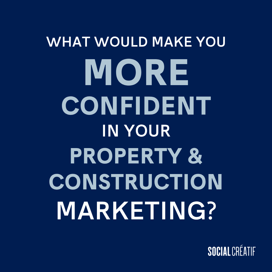 WHAT WOULD GIVE YOU MORE CONFIDENCE IN YOUR MARKETING?