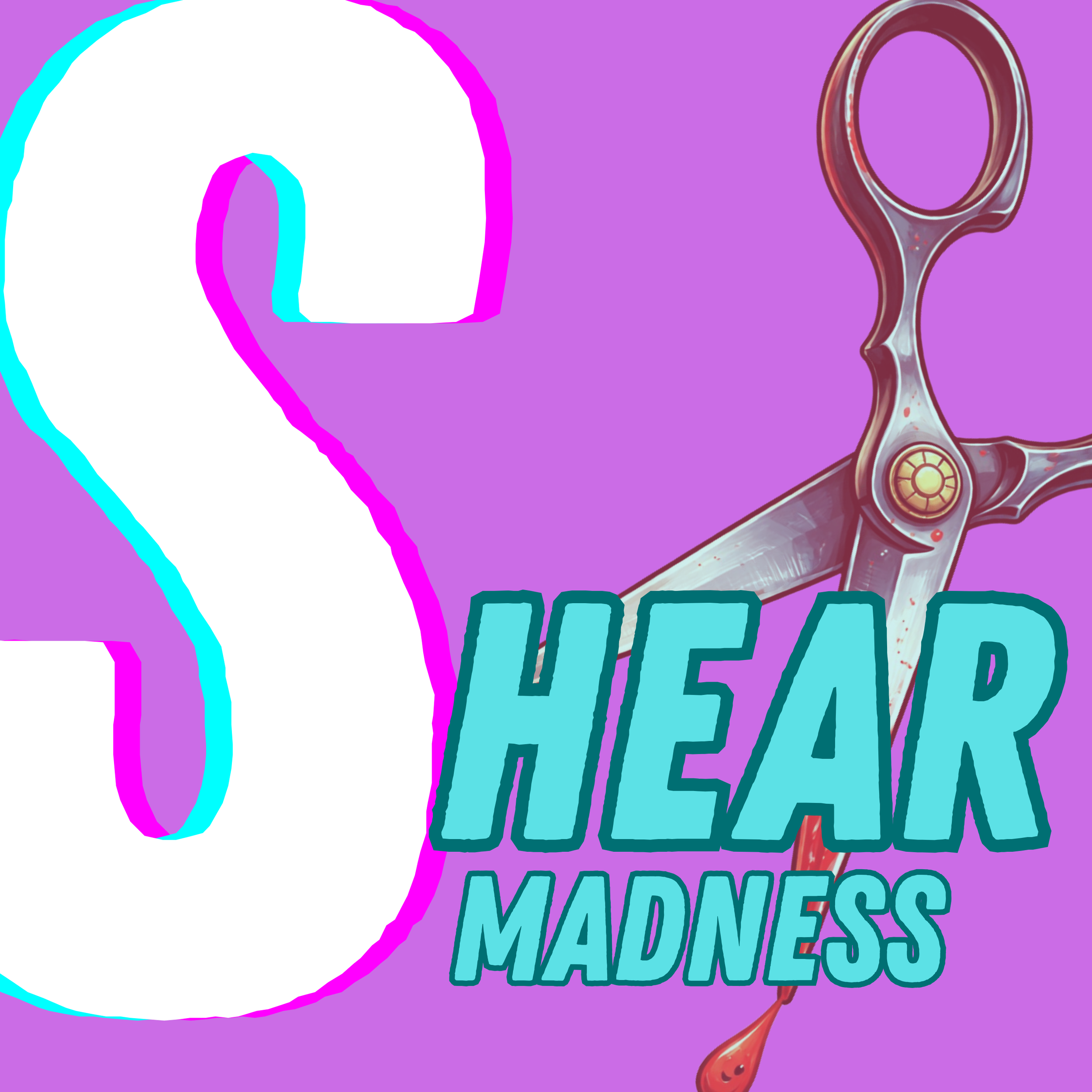 Shear Madness