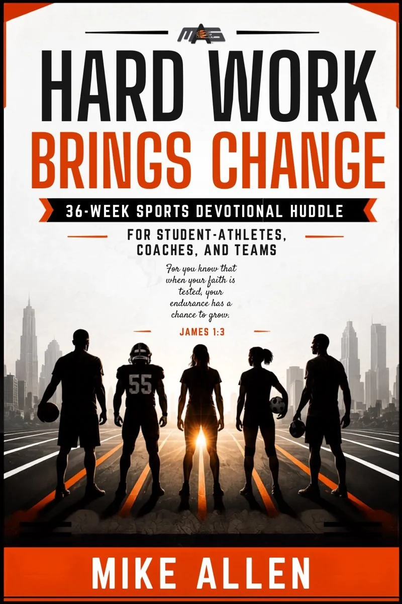 HARD WORK BRINGS CHANGE: SPORTS HUDDLE DEVOTIONAL (DIGITAL PDF)