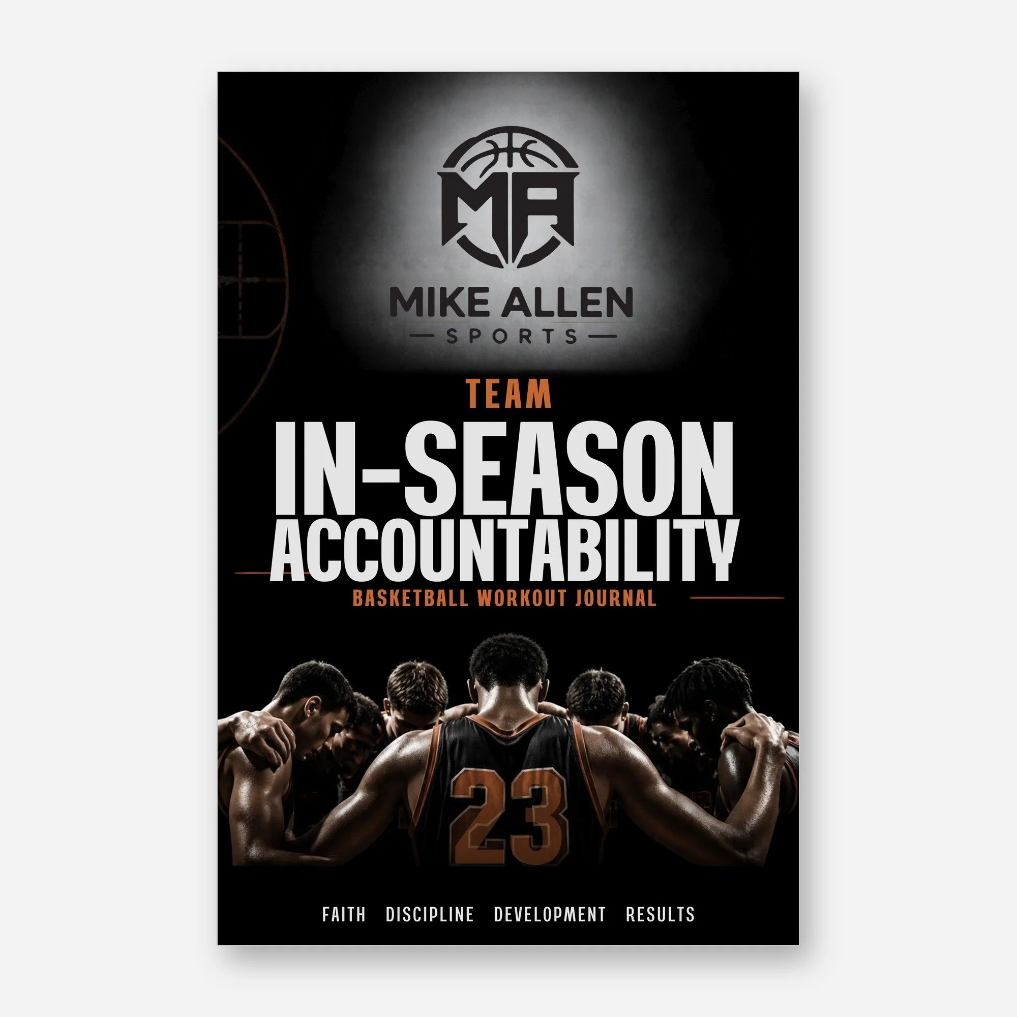 TEAM IN-SEASON ACCOUNTABILITY: BASKETBALL WORKOUT JOURNAL