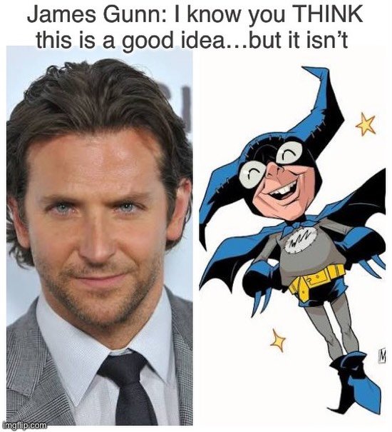 Nobody wants to see a live action Bat-Mite. Knowing that @jamesgunn is a one-trick-pony, I&rsquo;m sure he&rsquo;s already thinking about making the character like Rocket, and probably already talking to Bradley Cooper about voicing the character. Pr