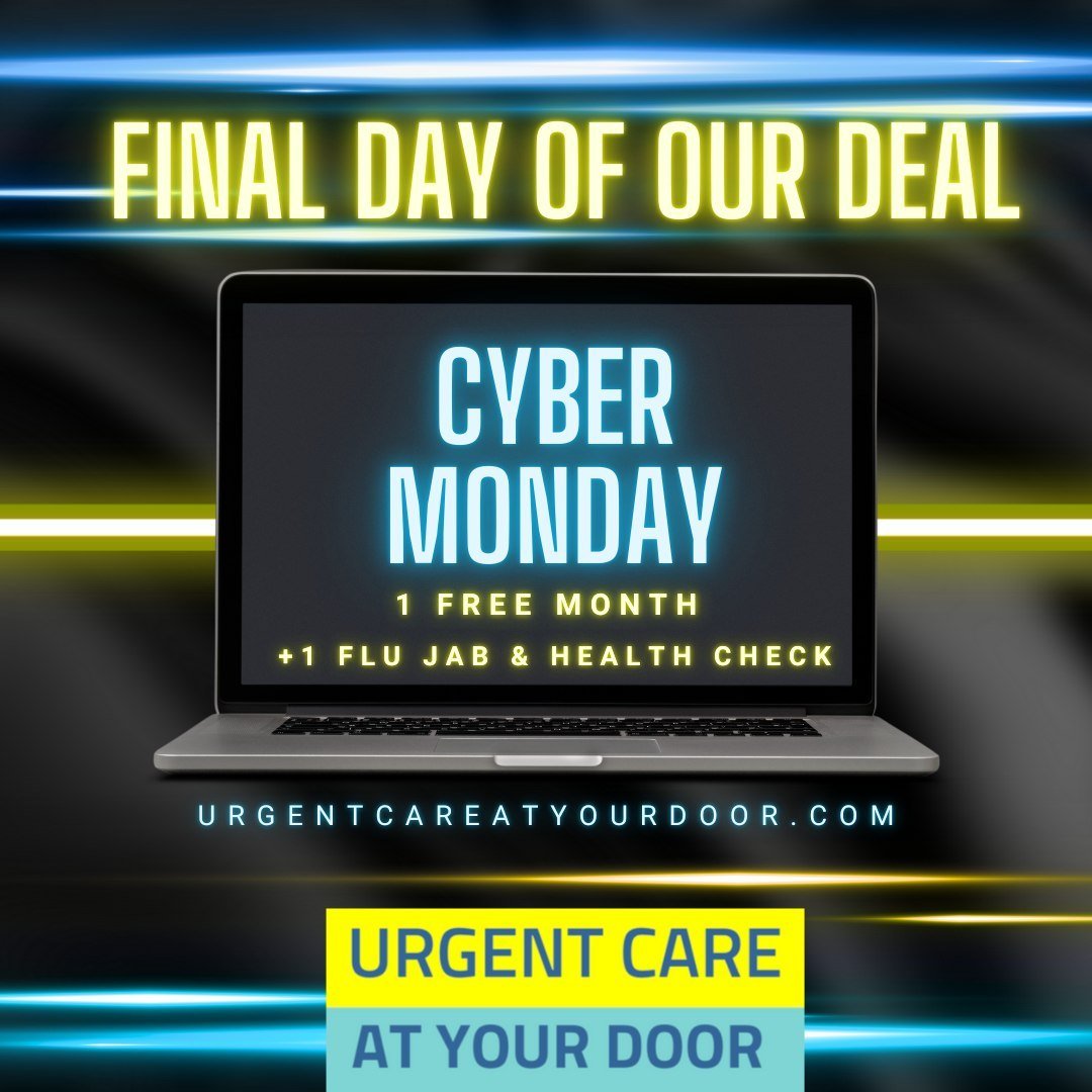 💻 Cyber Monday &ndash; Don&rsquo;t Miss Out!

Today&rsquo;s your LAST CHANCE to grab this amazing deal:
🎁 1 FREE Month of Urgent Care Membership
💉 FREE Flu Jab &ndash; Stay protected this winter
🩺 FREE Health Check &ndash; Includes key vitals lik
