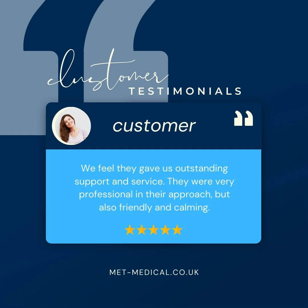 ⭐ Customer Testimonial ⭐
&quot;We feel they gave us outstanding support and service. They were very professional in their approach, but also friendly and calming.&quot;

At MET Medical, care, professionalism, and reassurance are at the heart of every
